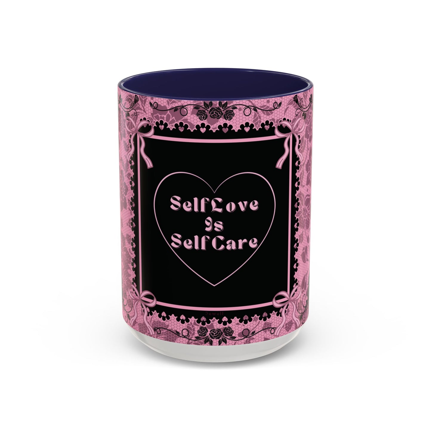 Self Love Is Self Care Coffee Mug (11, 15oz)