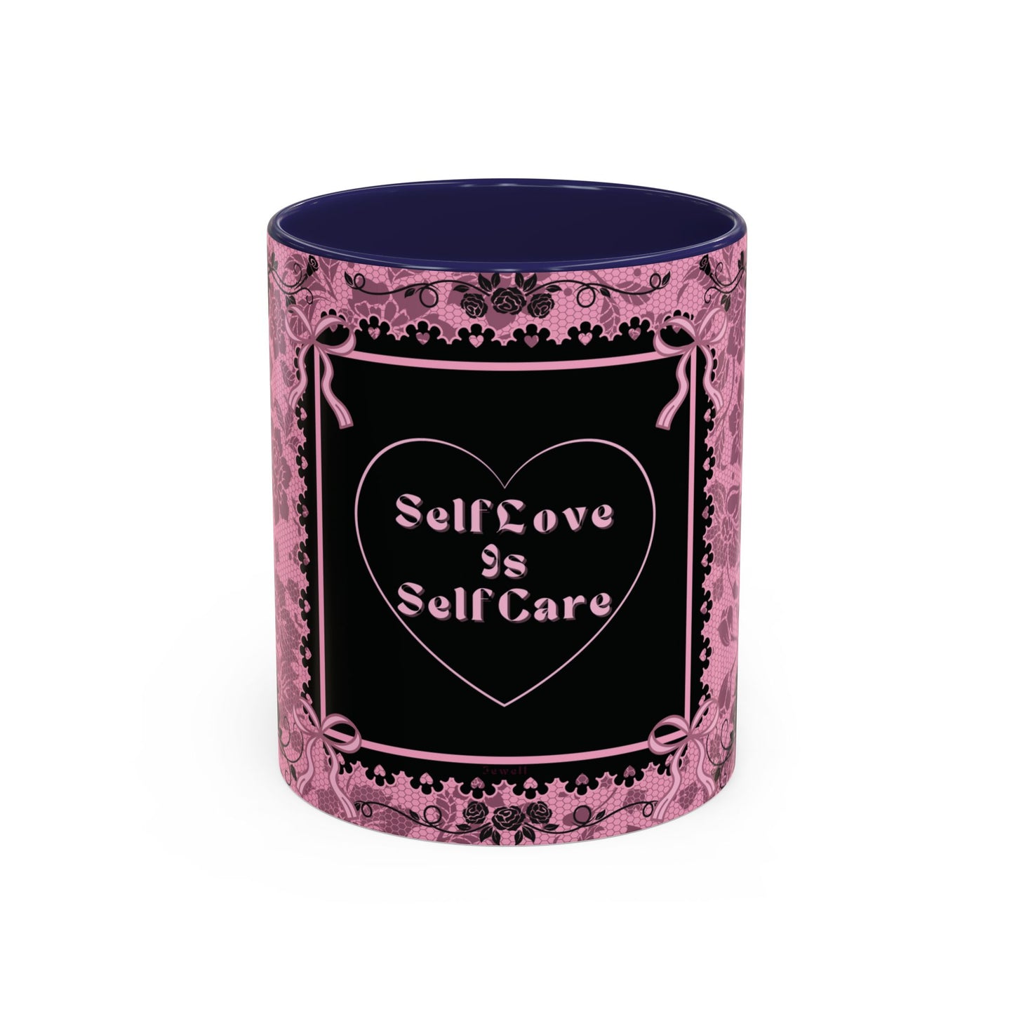 Self Love Is Self Care Coffee Mug (11, 15oz)